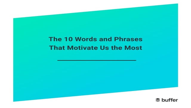The 10 Words That Motivate Us Most