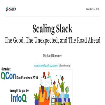 Scaling Slack - The Good, the Unexpected, and the Road Ahead