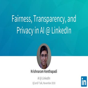 Fairness, Transparency, and Privacy in AI @LinkedIn