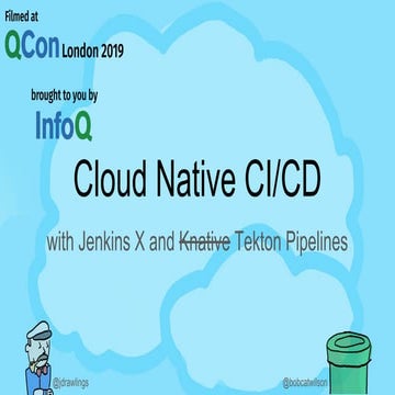 Cloud Native CI/CD with Jenkins X and Knative Pipelines