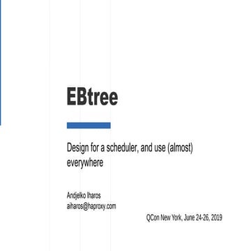 EBtree - Design for a Scheduler and Use (Almost) Everywhere