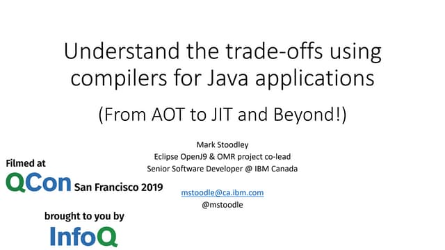 Understand the Trade-offs Using Compilers for Java Applications
