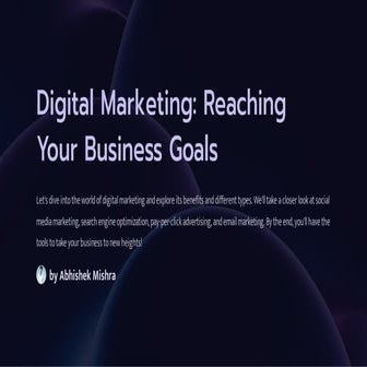 Digital Marketing: Reaching Your Business Goals