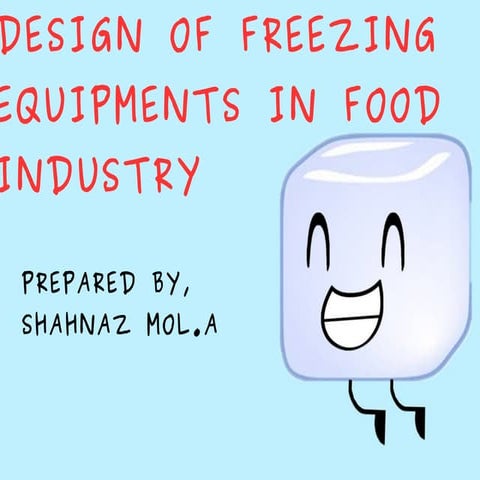 Design Of Freezing Equipments in Food Industry.