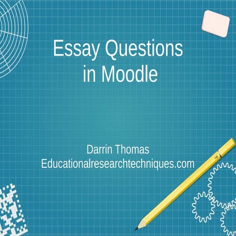 Essay Questions in Moodle