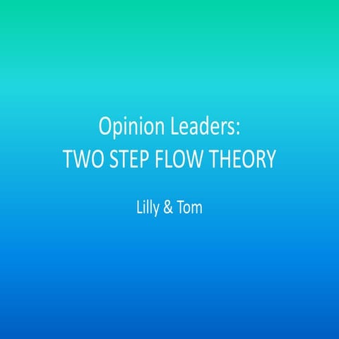 Two step flow and Opinion Leaders