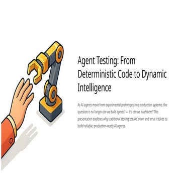 Agent Testing Concepts – Validating Intelligent AI Workflows | PPTX