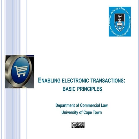 Electronic transactions law lecture series: lecture 2 - basic principles