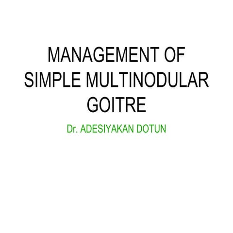 Multi nodular goitre (MNG) | PPTX