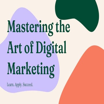 Mastering the Art of Digital Marketing:6 Strategies of Success | PPTX