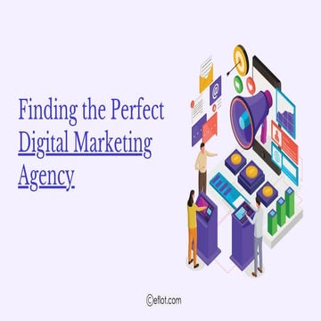 Finding the perfect digital Marketing Agency | Eflot