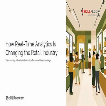 How Real-Time Analytics Is Changing the Retail Industry | PDF
