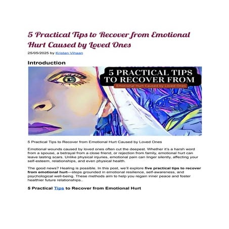5 Practical Tips to Recover from Emotional Hurt Caused by Loved Ones