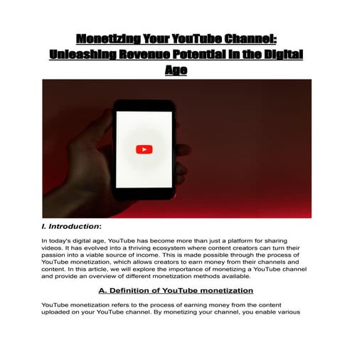 Monetizing Your YouTube Channel: Unleashing Revenue Potential in the Digital Age