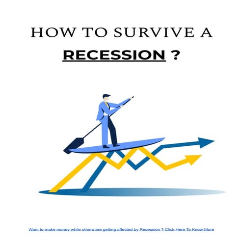 How to survive a Recession ? And get benefit from it !