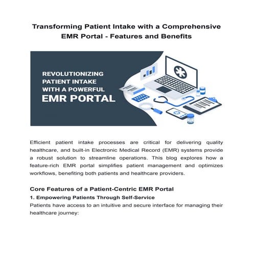 Transforming Patient Intake with a Comprehensive EMR Portal - Features and Be...