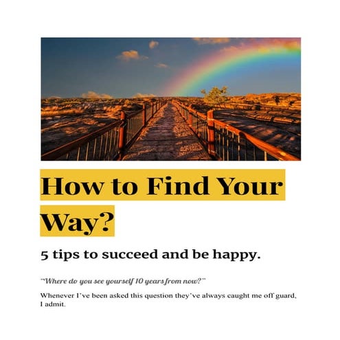 How to Find Your Way?