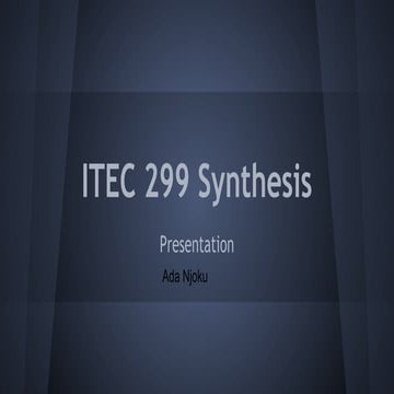 Itec 299 synthesis presentation | PPTX