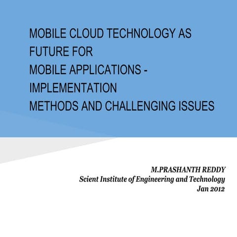 MOBILE CLOUD TECHNOLOGY AS FUTURE FOR MOBILE APPLICATIONS - IMPLEMENTATION ME...