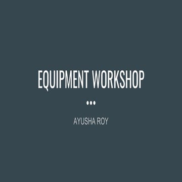 EQUIPMENT WORKSHOP