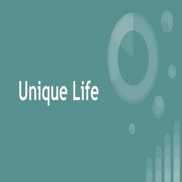Unique Life
