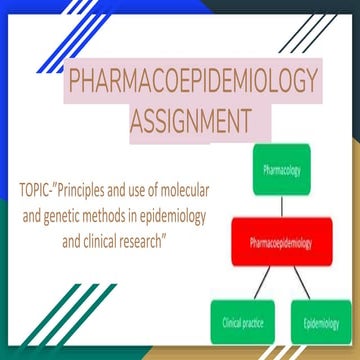 Pharmacoepidemiology Presentation  - Genetic and Molecular methods