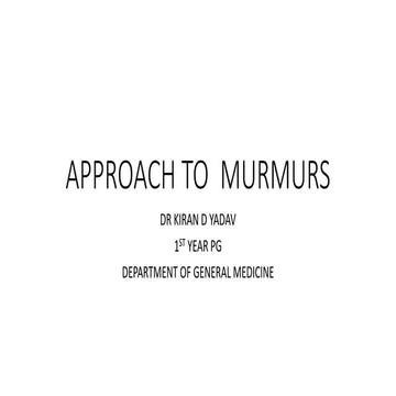 Approach to murmurs