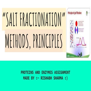 SALT FRACTIONATION - PROTEINS AND ENZYMES ASSIGNMENT 