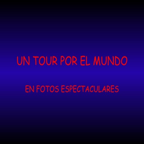 Un tour por el mundo
