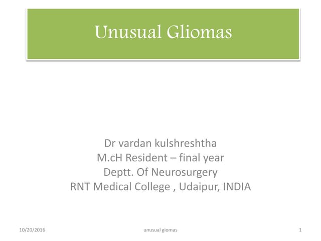 Unusual glioma