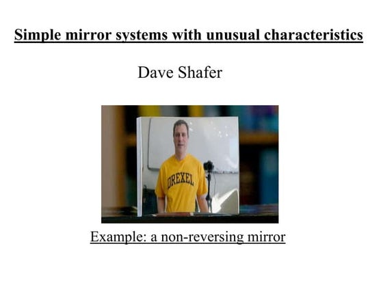 Unusual mirror systems