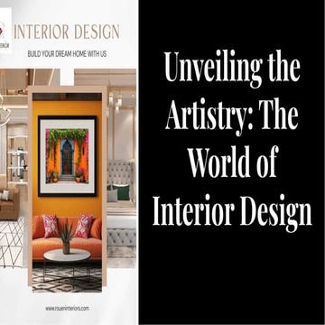 unveiling-the-artistry-the-world-of-interior-design (2).pdf