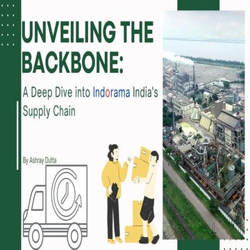 Unveiling the Backbone A Deep Dive into Indorama India's Supply Chain.pdf