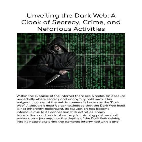Unveiling the Dark Web_ A Cloak of Secrecy, Crime, and Nefarious Activities.pdf