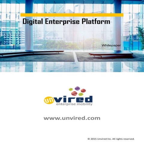 Unvired  Digital Enterprise Platform- Whitepaper