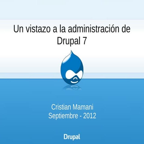 Un vistazo a la administración web de drupal 7