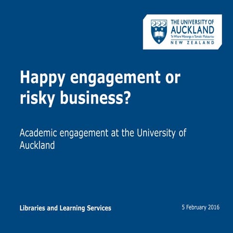 University of Auckland and Academic Engagement