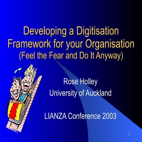 Developing a Digitisation Framework for your Library. 2003