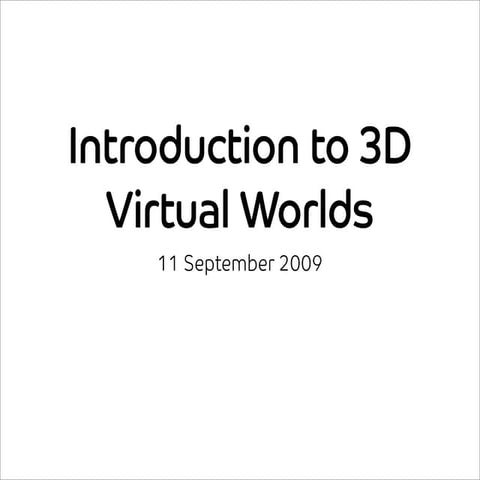 Introduction to Virtual Worlds