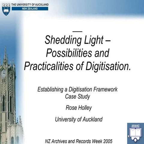Shedding Light: Possibilities and Practicalities of Digitisation.NZ Archives ...