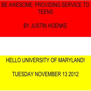 BE AWESOME: PROVIDING SERVICE TO TEENS