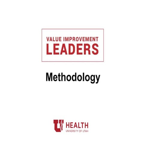 University of Utah Health Value Improvement Leaders: Methodology