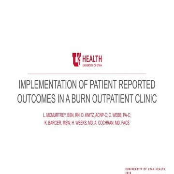 How U of U Health Burn Outpatient Clinic Implemented Patient Reported Outcomes