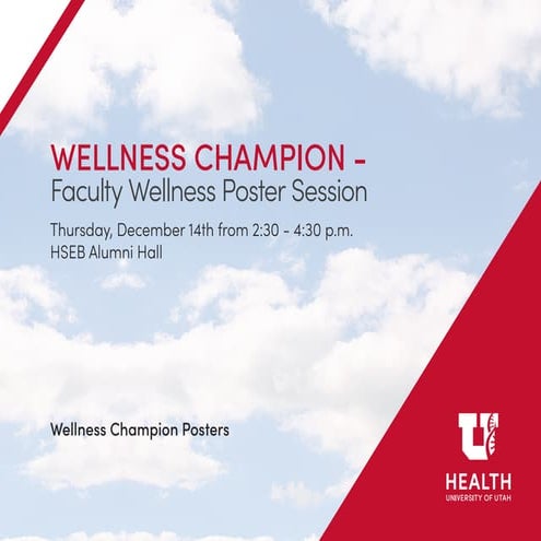 University of Utah Health Improving Wellness: 40 Champions, 20 Projects, 12 M...
