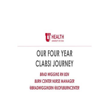 How University of Utah Health's Burn Trauma ICU Eliminated Central Line Infec...