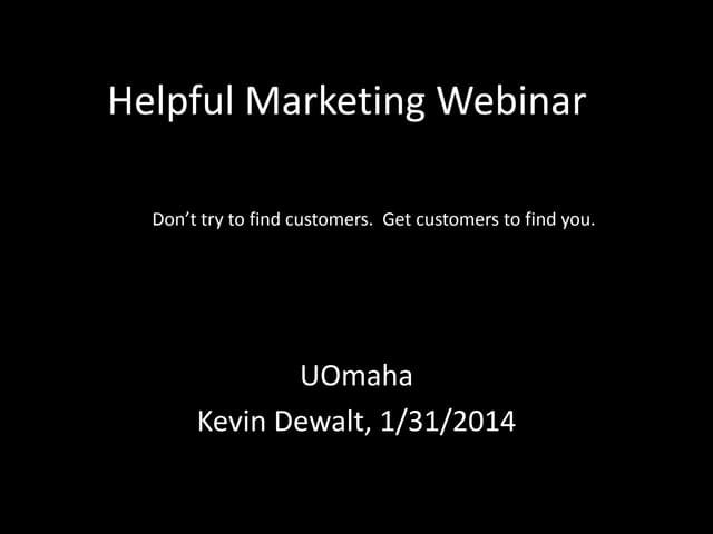 Kevin Dewalt's Helpful Marketing Webinar at University of Omaha