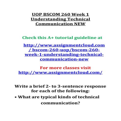 Uop bscom-260-week-1-understanding-technical-communication-new