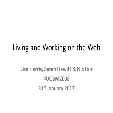 Living and Working on the Web 31012017