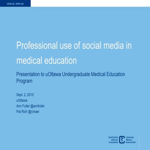 Professional use of social media in medical education - 2015