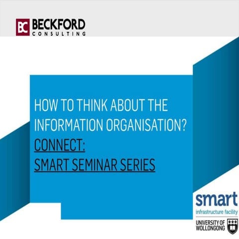 SMART Seminar: The Information Organisation: An Infrastructure Perspective